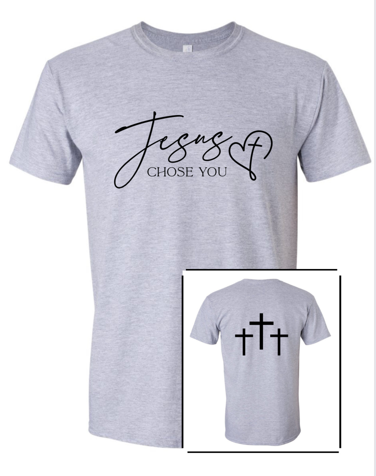 Jesus Chose You tee