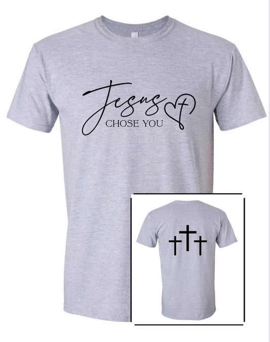 Jesus Chose You tee